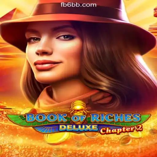 Explore the Exciting World of Book of Riches Deluxe Chapter 2 on 6bb.COM Platform - Oficial Slots Brasil #1