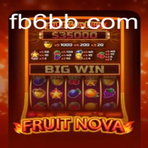 Exploring the World of FruitNova: A Prominent Offering on 6bb.COM Platform-Official Slots Brasil #1