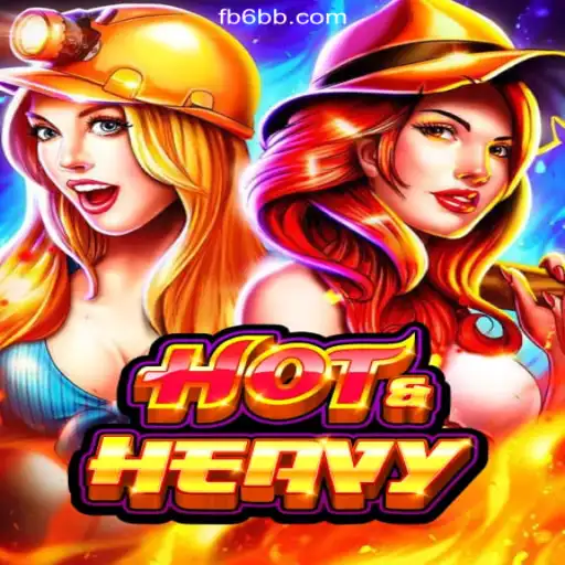 Exploring HotHeavy: The Premier Slot Experience on 6bb.COM Platform-Oficial Slots Brasil #1